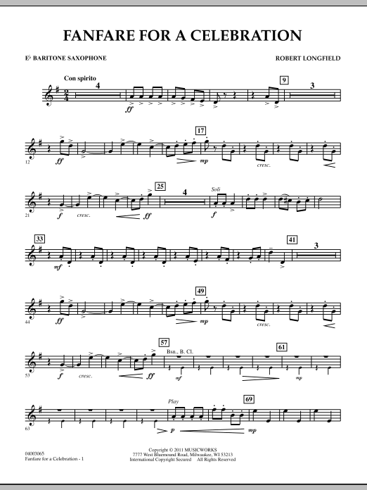 Learn to play Robert Longfield Fanfare For A Celebration - Eb Baritone Saxophone sheet music for Concert Band in minutes. Price: 7.8900$ Robert Longfield Fanfare For A Celebration - Eb Baritone Saxophone sheet music notes and chords arranged for Concert Band
