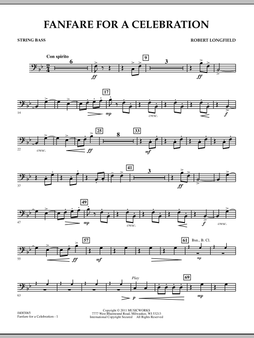 Learn to play Robert Longfield Fanfare For A Celebration - String Bass sheet music for Concert Band in minutes. Price: 7.8900$ Robert Longfield Fanfare For A Celebration - String Bass sheet music notes and chords arranged for Concert Band