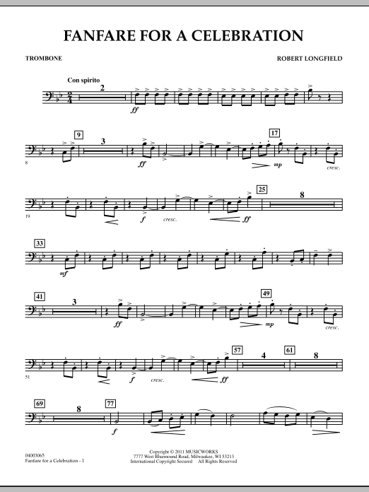 Learn to play Robert Longfield Fanfare For A Celebration - Trombone sheet music for Concert Band in minutes. Price: 7.8900$ Robert Longfield Fanfare For A Celebration - Trombone sheet music notes and chords arranged for Concert Band