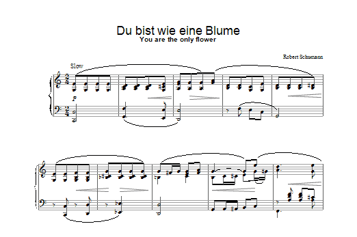 Learn to play Robert Schumann Du bist wie eine Blume sheet music for Piano Solo in minutes. Robert Schumann Du bist wie eine Blume sheet music notes and chords. Download Printable PDF.