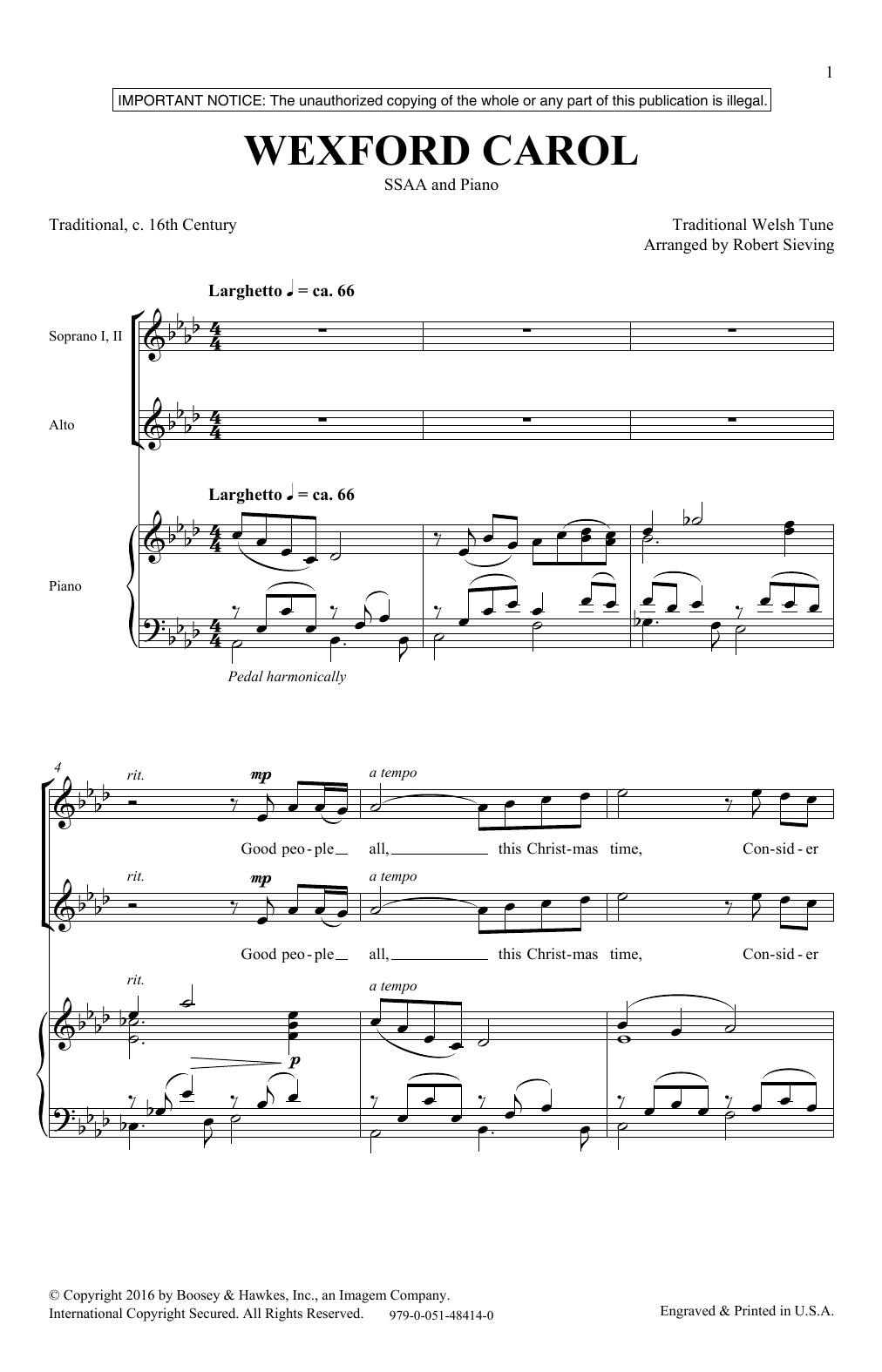 Learn to play Robert Sieving The Wexford Carol sheet music for SSA Choir in minutes. Price: 3.9900$ Robert Sieving The Wexford Carol sheet music notes and chords arranged for SSA Choir