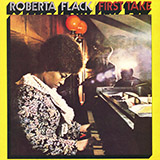 Download or print Roberta Flack The First Time Ever I Saw Your Face Sheet Music Printable PDF 1-page score for Rock / arranged Flute Solo SKU: 187914