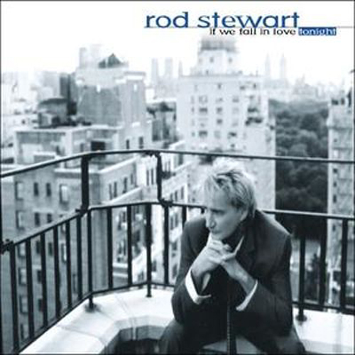 Rod Stewart If We Fall In Love Tonight Profile Image