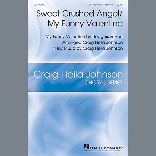 Rodgers & Hart Sweet Crushed Angel/My Funny Valentine (arr. Craig Hella Johnson) Profile Image