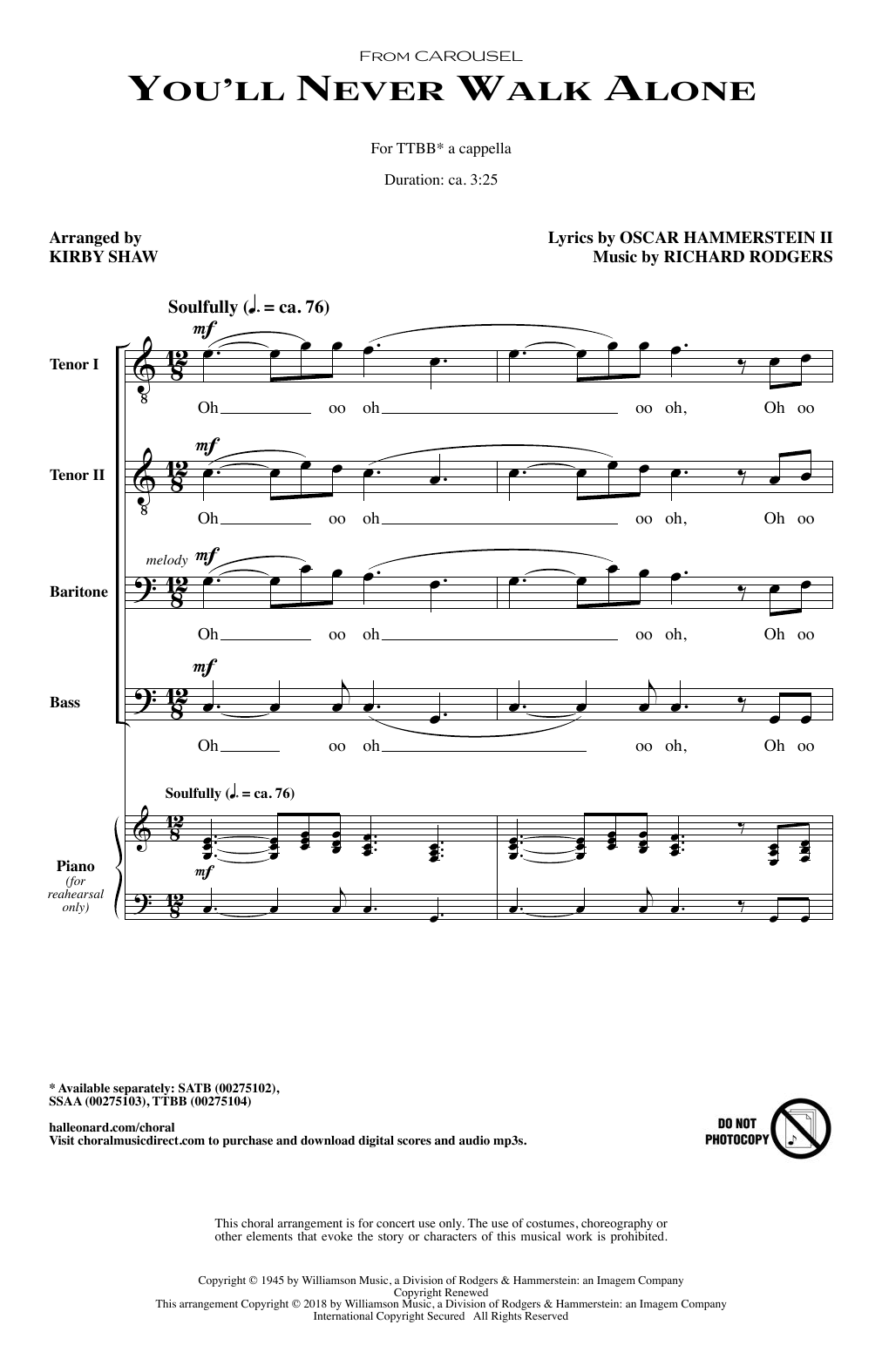 Learn to play Kirby Shaw You'll Never Walk Alone sheet music for TTBB Choir in minutes. Price: 3.9900$ Kirby Shaw You'll Never Walk Alone sheet music notes and chords arranged for TTBB Choir