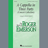 Download or print Roger Emerson A Cappella in Three Parts (Concert Collection) Sheet Music Printable PDF 19-page score for Festival / arranged 3-Part Mixed Choir SKU: 501826
