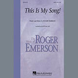 Download or print Roger Emerson This Is My Song! Sheet Music Printable PDF 7-page score for Concert / arranged SATB Choir SKU: 98640