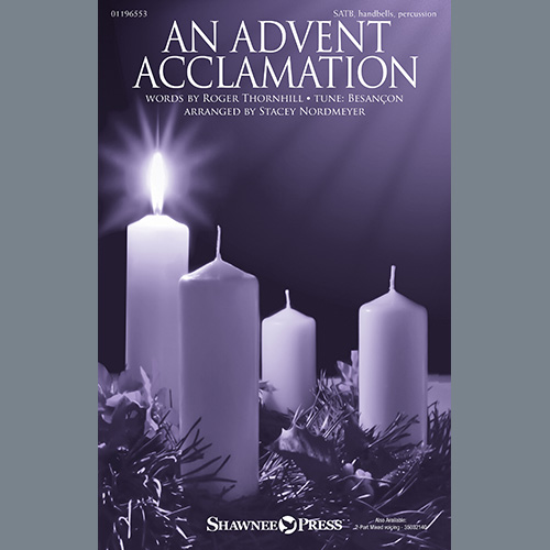 Roger Thornhill An Advent Acclamation (arr. Stacey Nordmeyer) Profile Image