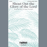 Download or print Roger Thornhill Shout Out The Glory Of The Lord Sheet Music Printable PDF 15-page score for Sacred / arranged 2-Part Choir SKU: 516697