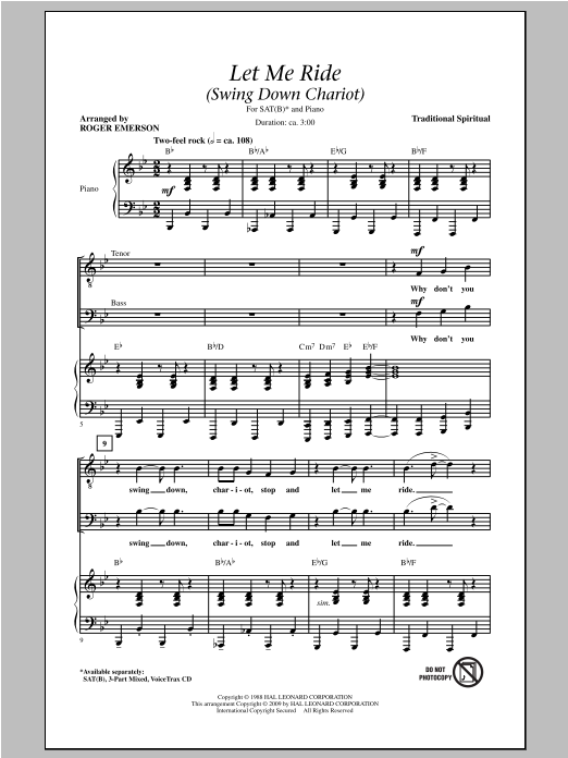 Learn to play Traditional Spiritual Let Me Ride (Swing Down Chariot) (arr. Roger Emerson) sheet music for SATB Choir in minutes. Price: 3.9900$ Traditional Spiritual Let Me Ride (Swing Down Chariot) (arr. Roger Emerson) sheet music notes and chords arranged for SATB Choir