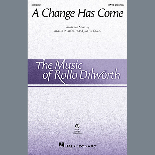 Rollo Dilworth & Jim Papoulis A Change Has Come Profile Image