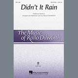 Download or print Traditional Spiritual Didn't It Rain (arr. Rollo Dilworth) Sheet Music Printable PDF 15-page score for Gospel / arranged SATB Choir SKU: 89392