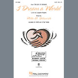 Download or print Rollo Dilworth I Dream A World (from Trilogy of Dreams) Sheet Music Printable PDF 11-page score for Concert / arranged SATB Choir SKU: 97453