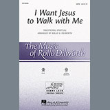 Download or print Rollo Dilworth I Want Jesus To Walk With Me Sheet Music Printable PDF 11-page score for Concert / arranged SATB Choir SKU: 96412