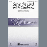 Download or print Rollo Dilworth Serve The Lord With Gladness Sheet Music Printable PDF 10-page score for Gospel / arranged SATB Choir SKU: 96273