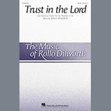 Download or print Rollo Dilworth Trust In The Lord Sheet Music Printable PDF 10-page score for Sacred / arranged SATB Choir SKU: 186005
