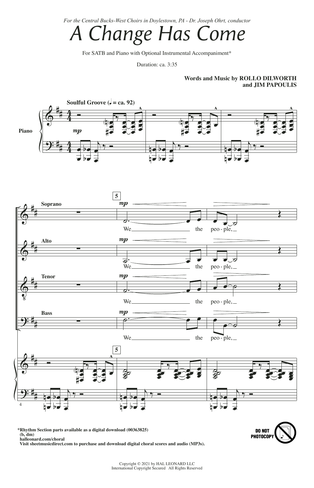 Learn to play Rollo Dilworth & Jim Papoulis A Change Has Come sheet music for SATB Choir in minutes. Price: 3.9900$ Rollo Dilworth & Jim Papoulis A Change Has Come sheet music notes and chords arranged for SATB Choir