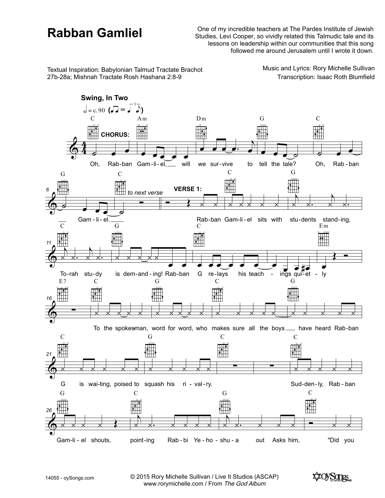 Learn to play Rory Michelle Sullivan Rabban Gamliel sheet music for Lead Sheet / Fake Book in minutes. Price: 5.9900$ Rory Michelle Sullivan Rabban Gamliel sheet music notes and chords arranged for Lead Sheet / Fake Book