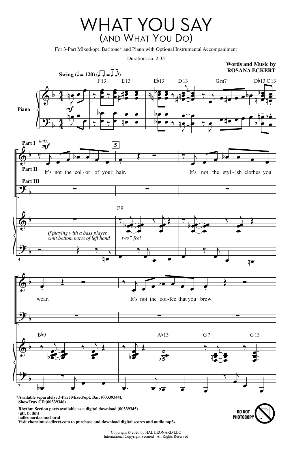 Learn to play Rosana Eckert What You Say (And What You Do) sheet music for 3-Part Mixed Choir in minutes. Price: 3.9900$ Rosana Eckert What You Say (And What You Do) sheet music notes and chords arranged for 3-Part Mixed Choir