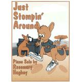 Download or print Rosemary Hughey Just Stompin' Around Sheet Music Printable PDF 2-page score for Jazz / arranged Educational Piano SKU: 72271