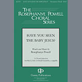 Download or print Rosephanye Powell Have You Seen The Baby Jesus Sheet Music Printable PDF 11-page score for Sacred / arranged SSA Choir SKU: 431041