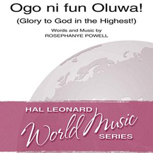 Rosephanye Powell Ogo Ni Fun Oluwa! (Glory To God In The Highest!) Profile Image