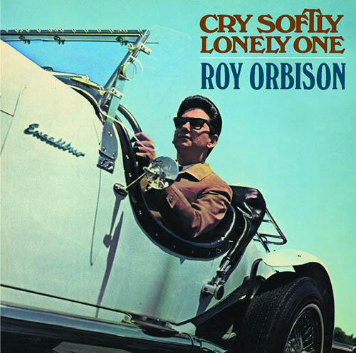 Roy Orbison Cry Softly Lonely One Profile Image