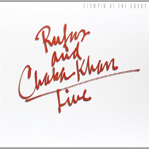 Rufus & Chaka Khan Download Printable PDF Score Easily Download Rufus & Chaka Khan Printable PDF piano music notes, guitar tabs for Lead Sheet / Fake Book. Transpose or transcribe this score in no time - Learn how to play song progression.