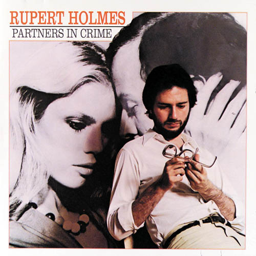Rupert Holmes The People That You Never Get To Love Profile Image