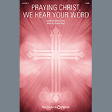 Download or print Russell Floyd Praying Christ, We Hear Your Word Sheet Music Printable PDF 11-page score for Sacred / arranged SATB Choir SKU: 1562653