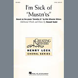 Download or print Russell Nadel I'm Sick Of Mustn'ts Sheet Music Printable PDF 11-page score for Concert / arranged 2-Part Choir SKU: 426676