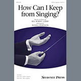 Download or print Russell Robinson How Can I Keep From Singing? Sheet Music Printable PDF 3-page score for Concert / arranged SAB Choir SKU: 176445