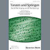 Download or print Russell Robinson Tanzen Und Springen Sheet Music Printable PDF 9-page score for Pop / arranged 3-Part Mixed Choir SKU: 195627