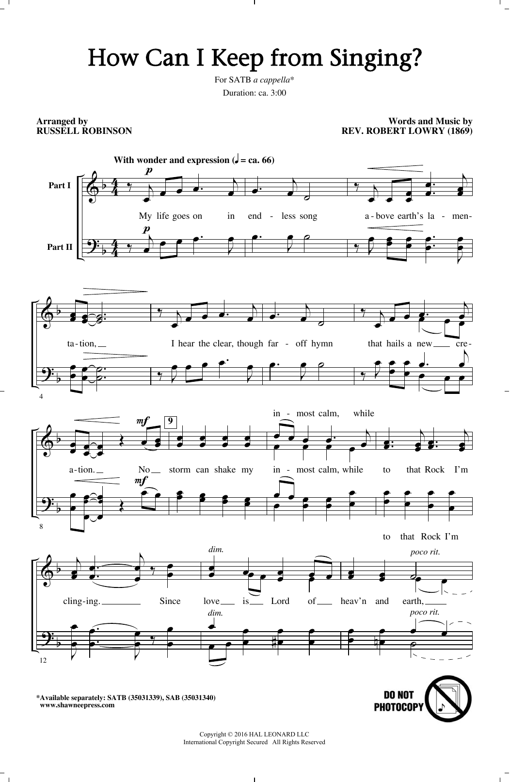 Learn to play Russell Robinson How Can I Keep From Singing? sheet music for SAB Choir in minutes. Russell Robinson How Can I Keep From Singing? sheet music notes and chords. Download Printable PDF.