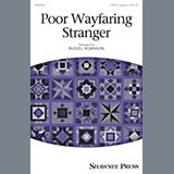 Download or print Russell Robinson Poor Wayfaring Stranger Sheet Music Printable PDF 5-page score for Sacred / arranged SATB Choir SKU: 165052