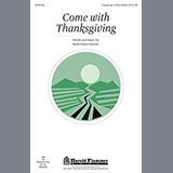Download or print Ruth Elaine Schram Come With Thanksgiving Sheet Music Printable PDF 5-page score for Concert / arranged Unison Choir SKU: 95388