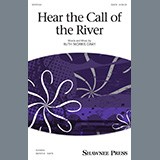 Download or print Ruth Morris Gray Hear The Call Of The River Sheet Music Printable PDF 14-page score for Concert / arranged SATB Choir SKU: 428237