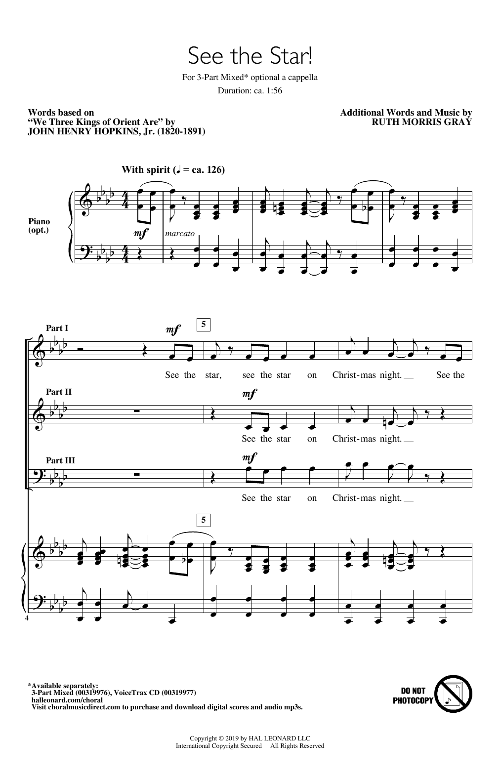 Learn to play Ruth Morris Gray See The Star! sheet music for 3-Part Mixed Choir in minutes. Price: 3.9900$ Ruth Morris Gray See The Star! sheet music notes and chords arranged for 3-Part Mixed Choir