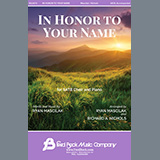 Download or print Ryan Mascilak In Honor To Your Name Sheet Music Printable PDF 7-page score for Sacred / arranged SATB Choir SKU: 459738