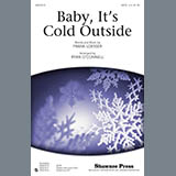 Download or print Ryan O'Connell Baby, It's Cold Outside Sheet Music Printable PDF 10-page score for Christmas / arranged SATB Choir SKU: 77904