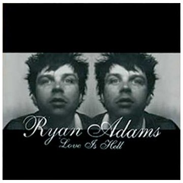 Ryan Adams Love Is Hell Profile Image