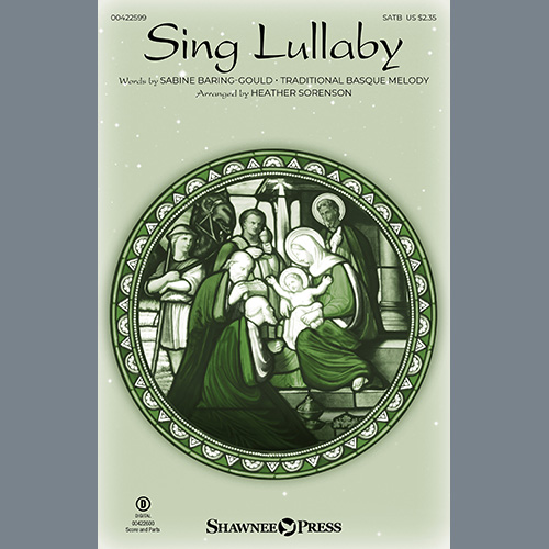 Sabine-Baring Gould Sing Lullaby (arr. Heather Sorenson) Profile Image