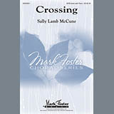 Download or print Sally Lamb McCune Crossing Sheet Music Printable PDF 2-page score for Festival / arranged SATB Choir SKU: 153249