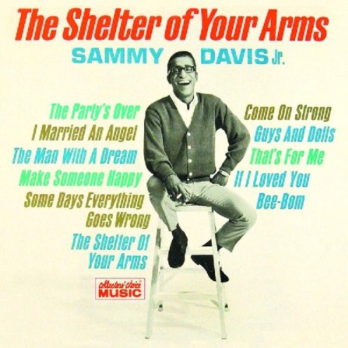 Sammy Davis Jr. The Shelter Of Your Arms Profile Image