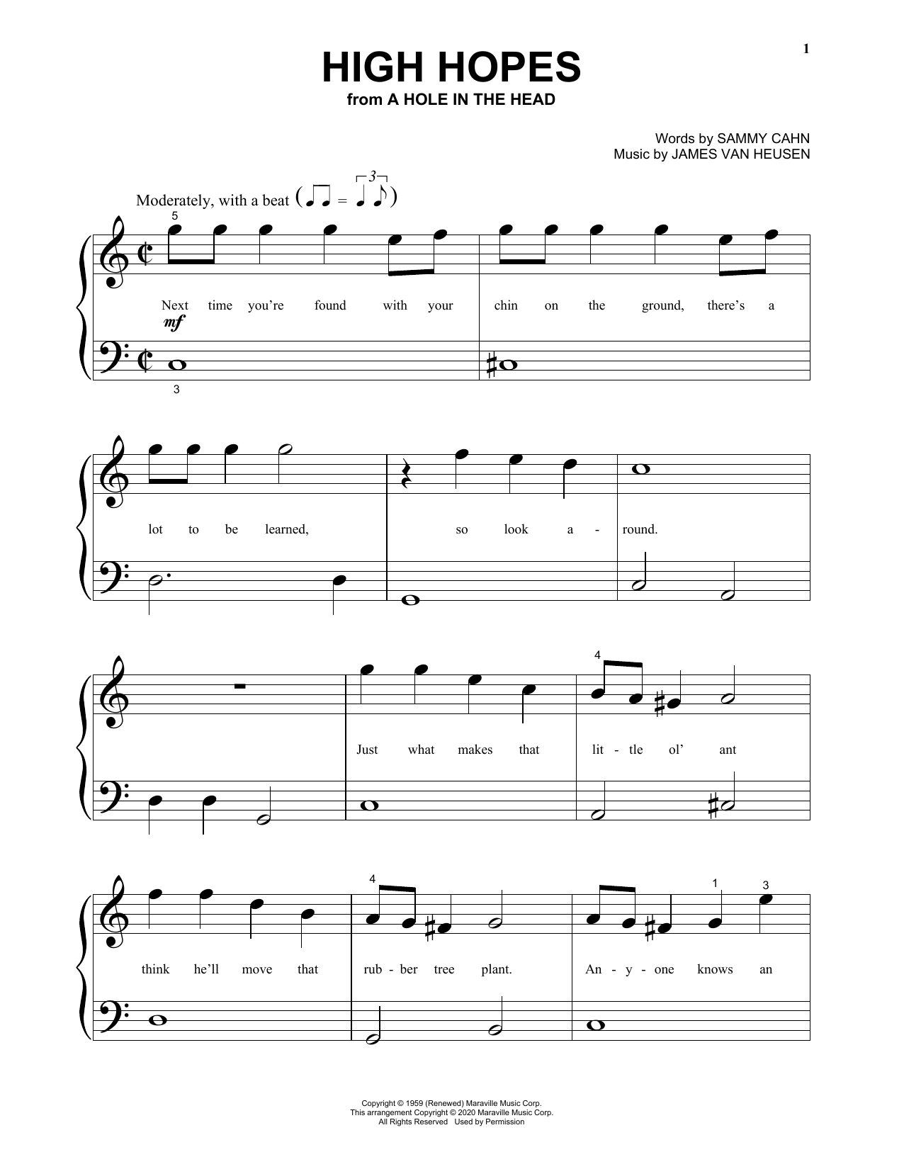 Learn to play Sammy Cahn & James Van Heusen High Hopes (from A Hole In the Head) sheet music for Beginning Piano Solo in minutes. Price: 6.9900$ Sammy Cahn & James Van Heusen High Hopes (from A Hole In the Head) sheet music notes and chords arranged for Beginning Piano Solo