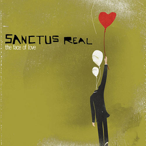 Sanctus Real The Face Of Love Profile Image