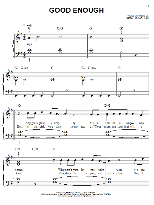 Learn to play Sarah McLachlan Good Enough sheet music for Easy Piano in minutes. Price: 6.9900$ Sarah McLachlan Good Enough sheet music notes and chords arranged for Easy Piano