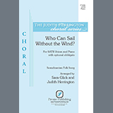 Download or print Scandinavian Folk Song Who Can Sail Without the Wind? (arr. Sara Glick and Judith Herrington) Sheet Music Printable PDF 8-page score for Concert / arranged SATB Choir SKU: 1200034