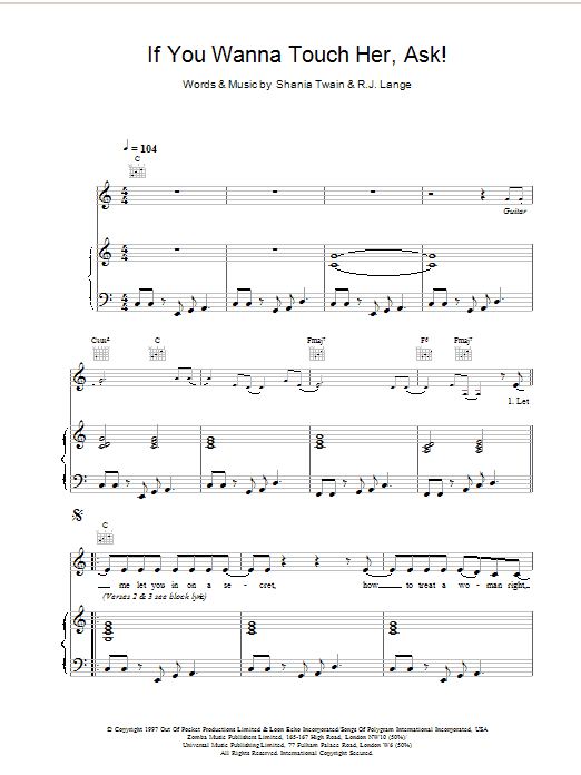 Learn to play Shania Twain If You Wanna Touch Her, Ask! sheet music for Piano, Vocal & Guitar in minutes. Shania Twain If You Wanna Touch Her, Ask! sheet music notes and chords. Download Printable PDF.