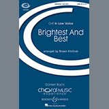 Download or print Shawn Kirchner Brightest And Best Sheet Music Printable PDF 21-page score for Christmas / arranged SATB Choir SKU: 175648